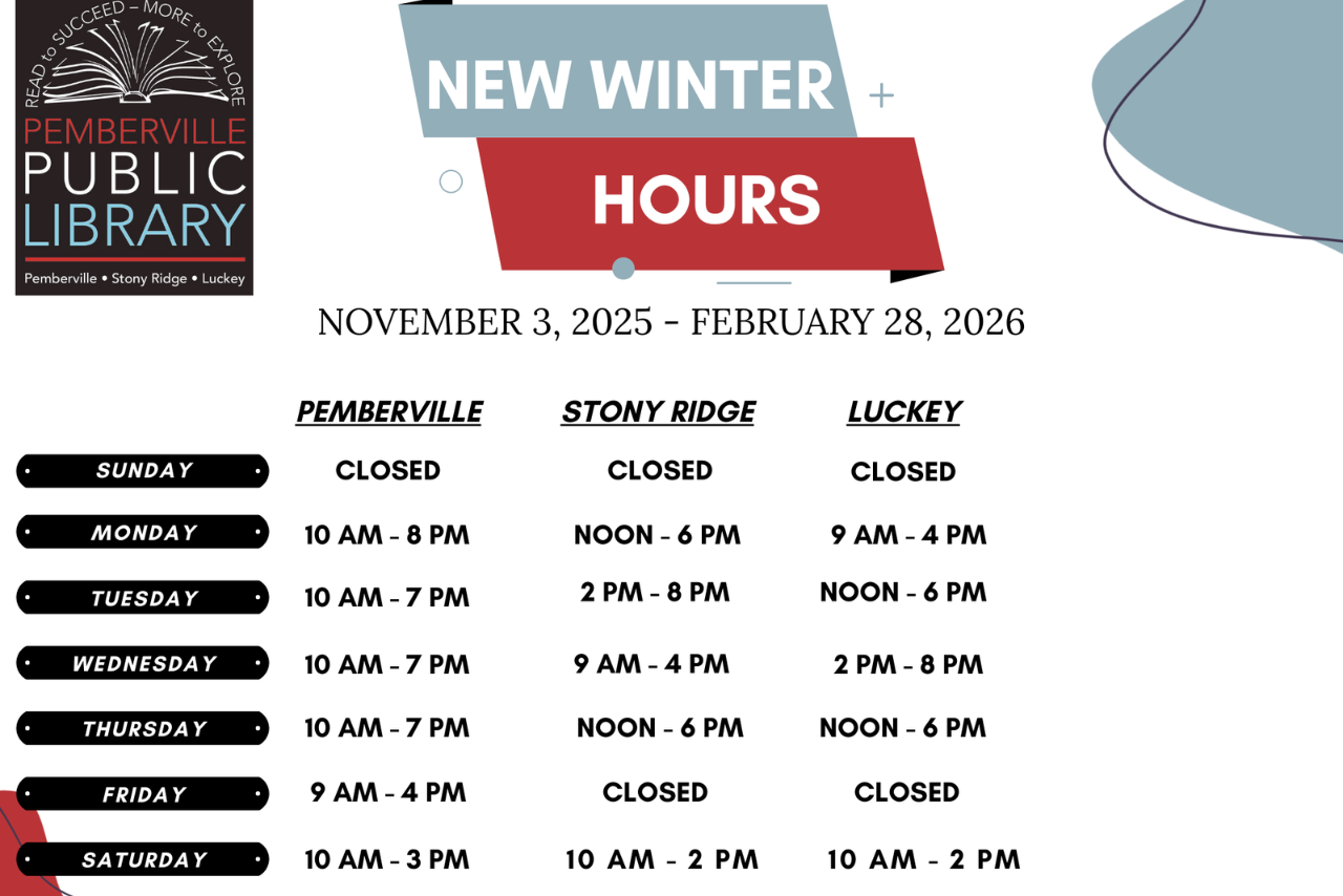 The list of new winter hours for the three branches of the Pemberville Public Library.
